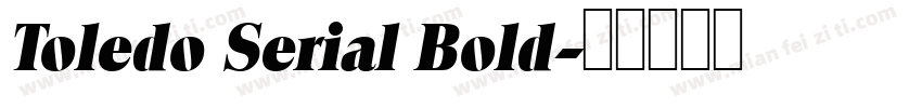 Toledo Serial Bold字体转换
